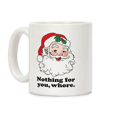 Nothing for You Santa Christmas Coffee Mug